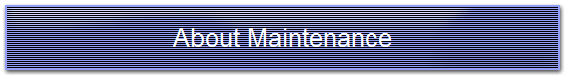 About Maintenance