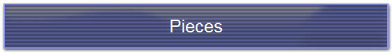 Pieces